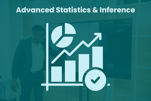 Advanced Statistics & Inference