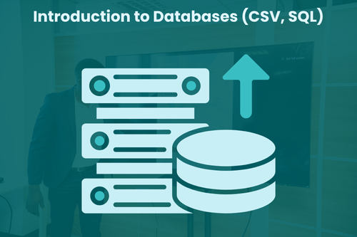Introduction to Databases (CSV, SQL)